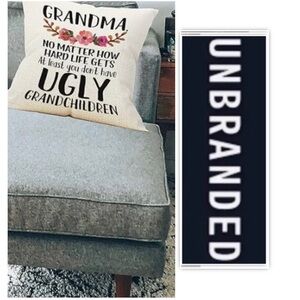 UNBRANDED "Grandma, At Least You Don't” Throw Pillow Case